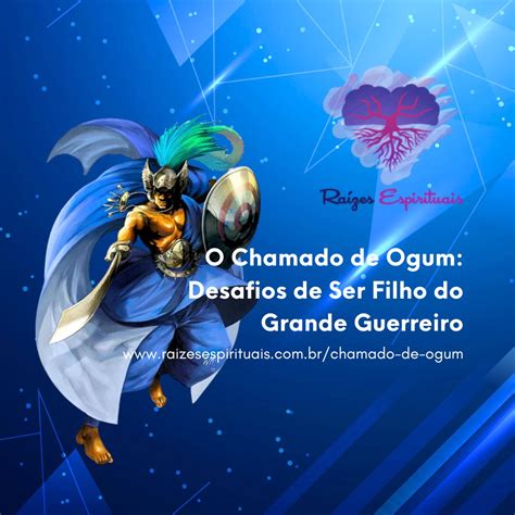 Umbanda Candomble E Spiritismo Estudo O Chamado De Ogum Desafios De