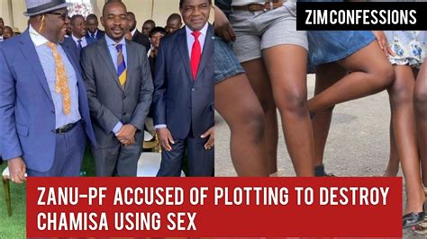 Zanu Pf Accused Of Plotting To Destroy Chamisa Using Sex Youtube