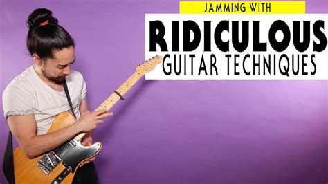 Jamming With Ridiculous Guitar Techniques Youtube