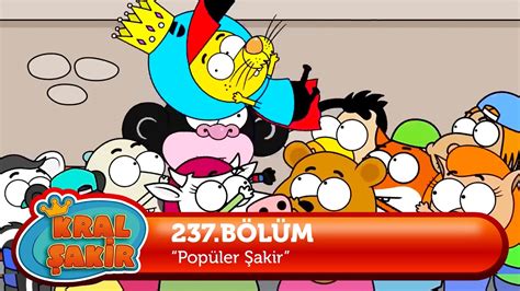 Kral Şakir 237 Bölüm Popüler Şakir YouTube