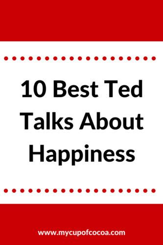 10 Best Ted Talks About Happiness • My Cup of Cocoa