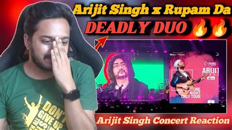 Arijit Singh X Rupam Islam Reaction 🔥 Arijit Singh Live Concert