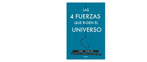 35114 Las 4 Fuerzas Que Rigen El Universo PaidÓs Las 4 Fuerzas Que