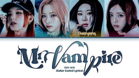 ITZY 있지 Mr Vampire Lyrics Tradução Legendado Color Coded