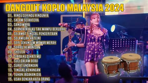 Dangdut Koplo Malaysia Full Album Rindu Serindu Rindunya