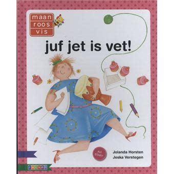 Maan Roos Vis Juf Jet Is Vet Jolanda Horsten Jeska Verstegen