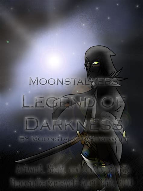 Legend of Darkness COVER by MoonstalkerWerewolf on DeviantArt