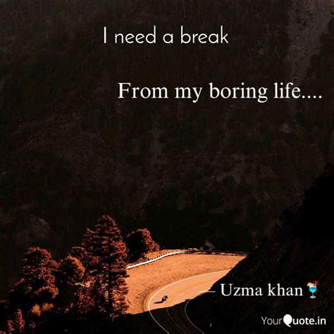 My Life Is Boring Quotes