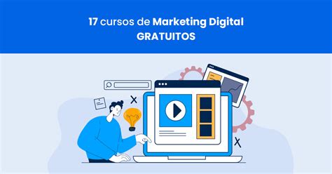 17 Cursos De Marketing Digital Gratuitos