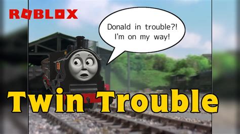 Thomas And Friends S6 Twin Trouble Remake By Roblox Youtube