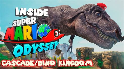 Inside Super Mario Odyssey Cascade Dinosaur Kingdom Youtube