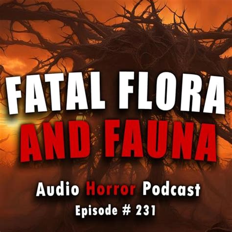 231 Fatal Flora And Fauna Chilling Tales For Dark Night Chilling Tales For Dark Nights A