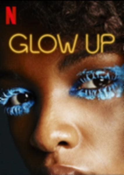 Glow Up 1ª Temporada 6 De Março De 2019 Filmow