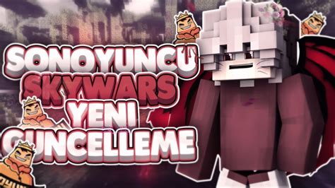 Oha Skywars Yen G Ncelleme Sonoyuncu Skywars Youtube