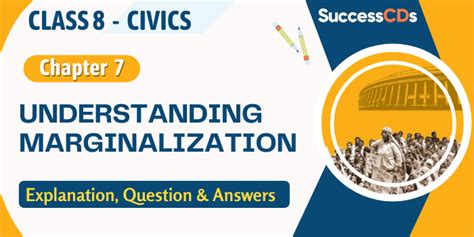 Understanding Marginalization Class 8 Civics Explanation Question And