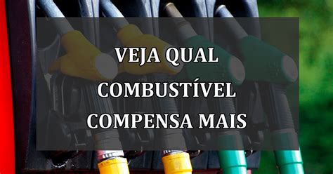 Gasolina Ou Lcool Veja Como Calcular O Que Mais Vale A Pena Agenda