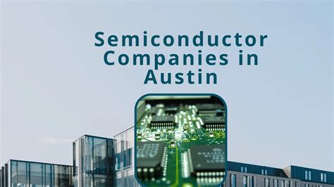 List of Semiconductor Companies in Austin - Seeromega ORG