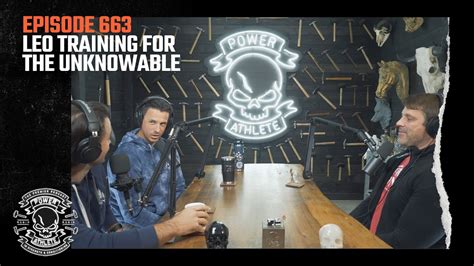 Power Athlete Radio Ep Leo Training For The Unknowable Youtube