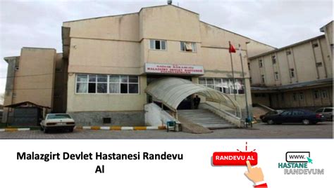 Malazgirt Devlet Hastanesi Randevu Al Hastane Randevu ve İletişim