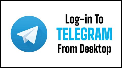 How To Login To Telegram Account On Desktop Telegram Desktop Login