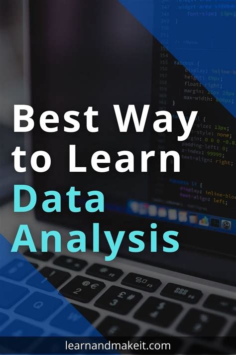 Best Way To Learn Data Analysis In 2021 Data Analysis Data Science Analysis