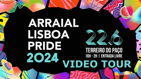 Arraial Lisboa Pride 2024 Video Tour YouTube