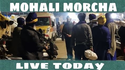 Mohali Morcha Live Today Visit Punjab Youtube