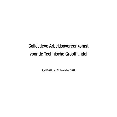 Collectieve Arbeidsovereenkomst Voor De Technische Groothandel