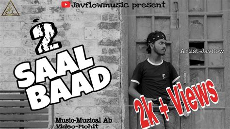 2 SAAL BAAD A Story Chapter JAVFLOW MuzicalAB Official Music