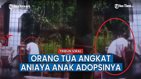 Video Penganiayaan Viral Anak Adopsi Tahun Diduga Dianiaya Orangtua