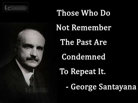 Philosopher George Santayana Top Best Quotes With Pictures