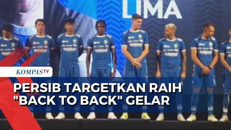 Target Back To Back Juara Persib Bandung Luncurkan Tim Jelang