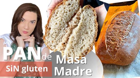 Como Hacer Pan Con Masa Madre Sin Gluten Casero V Deo Youtube