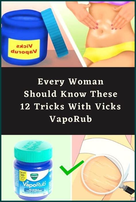 Every Woman Should Know These 12 Tricks With Vicks Vaporub Wellnes