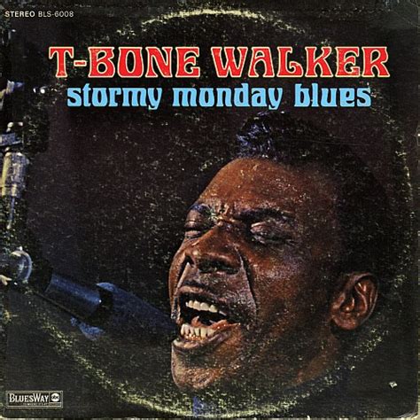 T Bone Walker Stormy Monday Blues 1968 Vinyl Discogs