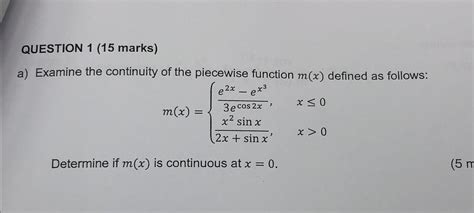 Solved Question Marks A Examine The Continuity Of Chegg