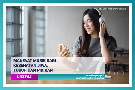 Trans7 Manfaat Musik Bagi Kesehatan Jiwa Tubuh Dan Pikiran