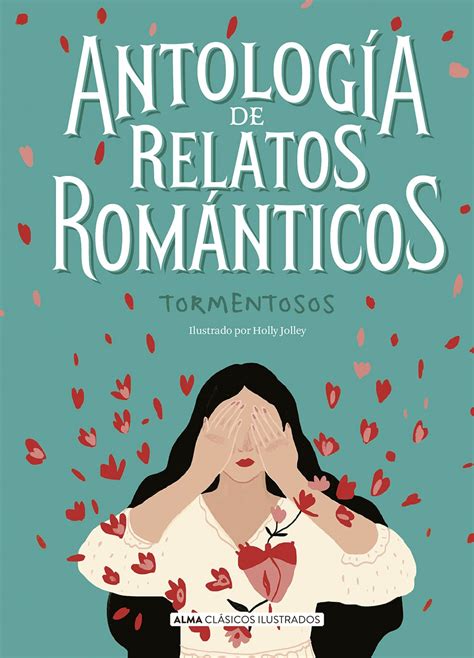 Antología de relatos románticos tormentosos Editorial Alma