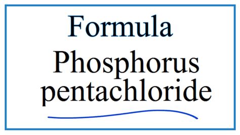 How To Write The Formula For Phosphorus Pentachloride YouTube