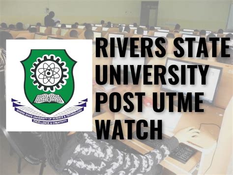 Everything You Need To Know About Rivers State University Post Utme