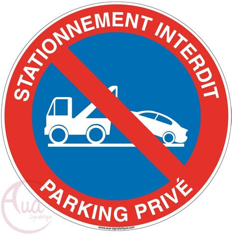 AUA SIGNALETIQUE Panneau Stationnement Interdit Parking Privé 2 Ø