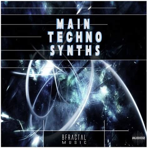 Download Bfractal Music Main Techno Synths Vol2 Wav Fantastic Audioz