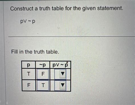 Solved Construct A Truth Table For The Given Statement Pp Chegg