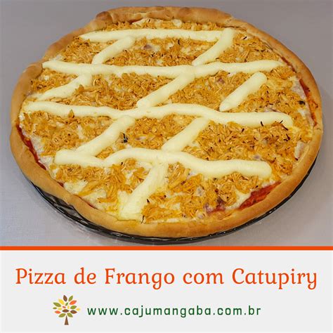 Pizza De Frango Catupiry Food Recipes Delish