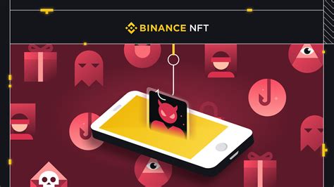 Common Nft Scams And Safety Tips Binance Blog