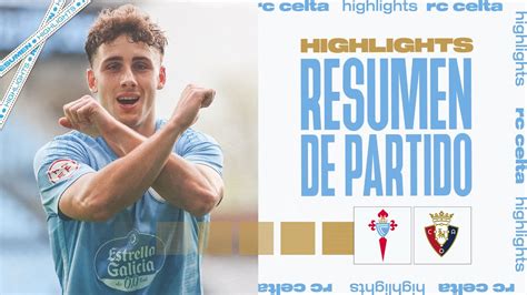 Celta Fortuna Vs Osasuna Promesas Resumen Y Goles Highlights