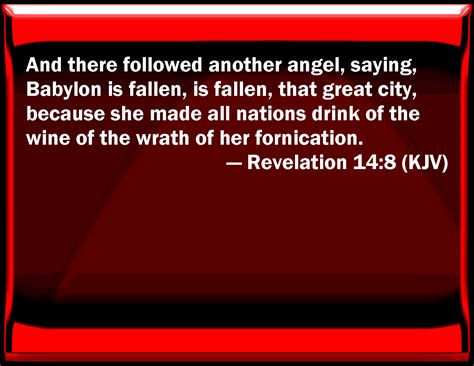 Revelation 148 And There Followed Another Angel Saying Babylon Is