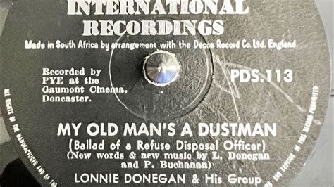 Lonnie Donegan His Group My Old Mans A Dustman Rpm Youtube