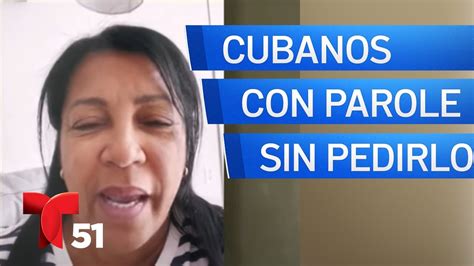 Cubanos Con I A Reciben Parole Humanitario Sin Haberlo Solicitado