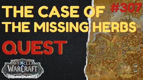 The Case Of The Missing Herbs Quest Thaldraszus Wow